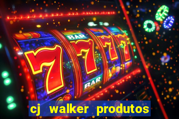 cj walker produtos onde comprar